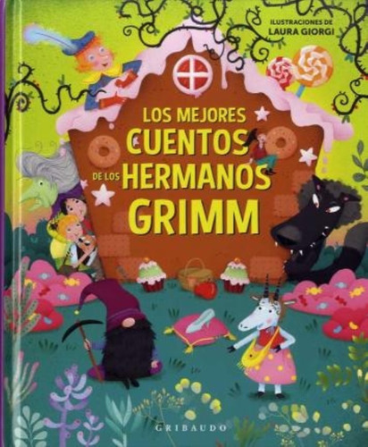 Los Mejores Cuentos De Los Hermanos Grimm - Gribaudo