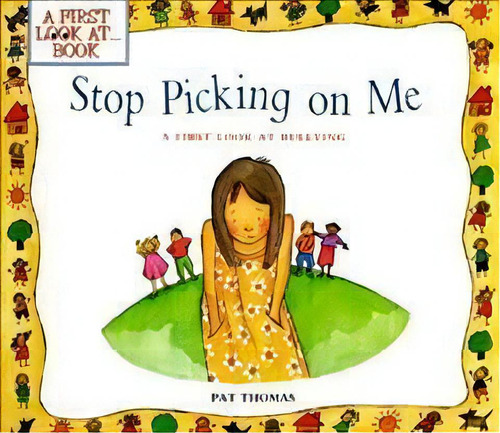 Stop Picking On Me!, De Pat Thomas. Editorial B.e.s., Tapa Blanda En Inglés