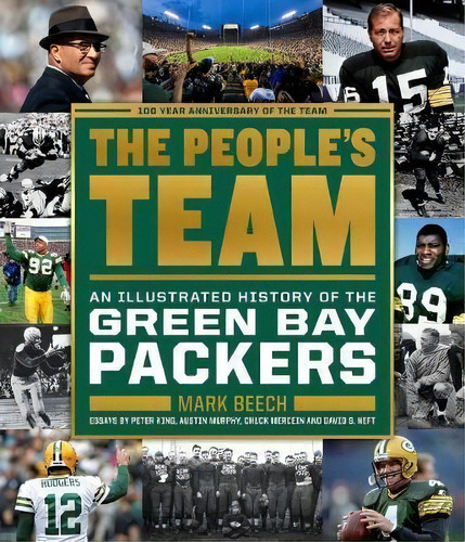 People's Team: An Illustrated History Of The Green Bay Packers, De Mark Beech. Editorial Houghton Mifflin Harcourt Publishing Company, Tapa Dura En Inglés