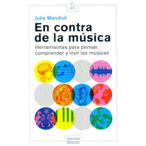En Contra De La Musica - Julio Mendivil