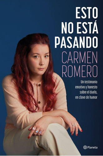 Libro: Esto No Esta Pasando. Carmen Romero. Editorial Planet