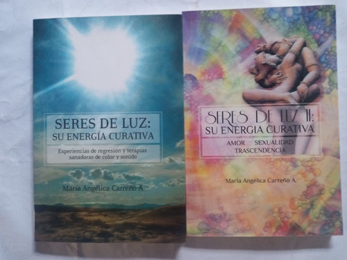 Seres De Luz (i Y Ii) Pack 2 Obras Maria Angelica Carreño A