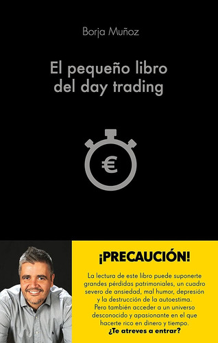 El Pequeño Libro Del Day Trading_borja Muñoz Cuesta 
