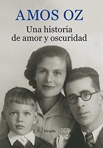 Una Historia De Amor Y Oscuridad (coleccion Biblioteca Amos 