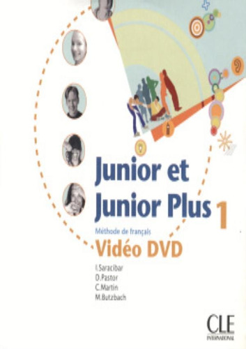 Junior Et Junior Plus 1 - Dvd/Ntsc Importado + Livret, de Butzbach, M.. Editora CLE International - Paris, capa mole em francês