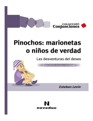 Pinochos: Marionetas O Niños De Verdad Nuevo