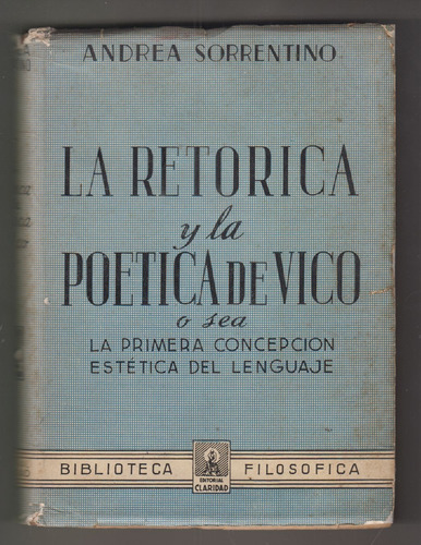 1946 Filosofia Retorica Y Poetica De Vico Andrea Sorrentino 