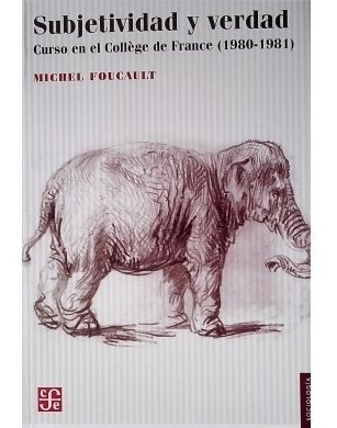 Subjetividad Y Verdad - Foucault Michel (libro)