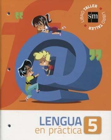 Lengua En Practica 5 - Libro Taller - Sm 