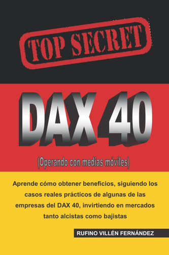 Libro: Top Secret: Dax 40 (operando Con Medias Móviles)