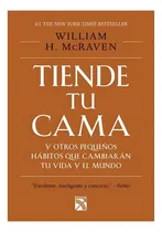 Comprar Tiende Tu Cama Y Otros Pequeños Hábitos - William H. Mcraven