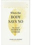 When The Body Says No : Dr Gabor Mate 