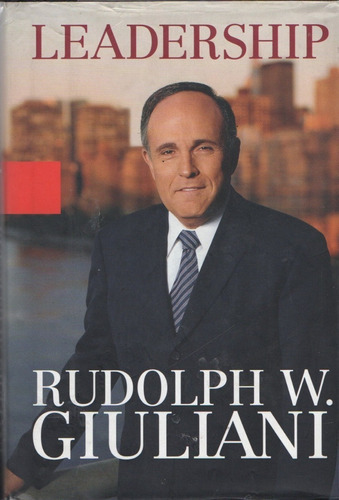 Rudolph Giuliani Leadership  Libro En Ingles Hardcover 