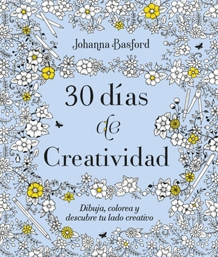 30 Dias De Creatividad - Johanna Basford - Libro Terapias 