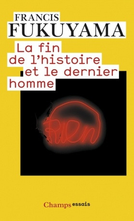 La Fin De L'histoire Et Le Dernier Homme - Francis Fukuyama