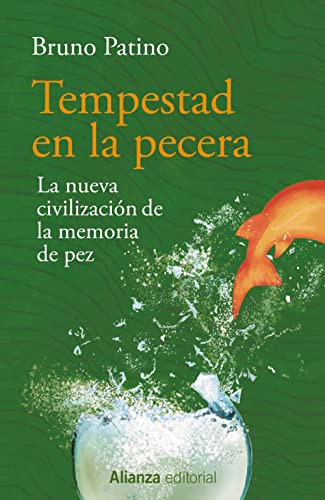 Tempestad En La Pecera: La Nueva Civilizacion De La Memoria