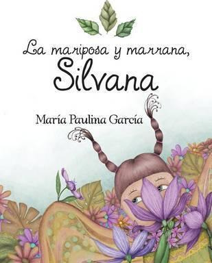Libro La Mariposa Y Marrana, Silvana - Maria Paulina Garcia