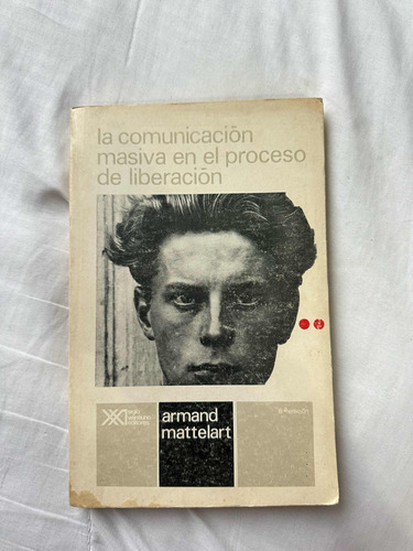 Libro La Comunicación Masiva En El Proceso De Liberación