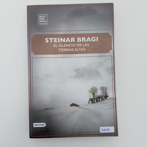 El Silencio De Las Tierras Altas - Steinar Bragi (d)