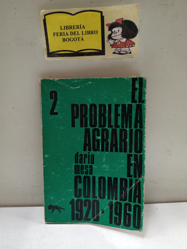 Dario Mesa - El Problema Agrario En Colombia - 1972