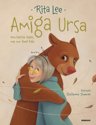 Livro Amiga Ursa Uma História Triste, Mas Com Final Feliz Rita Lee Edição 1 Português 2019 Editora Globinho
