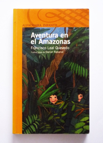 Francisco Leal Quevedo - Aventura En El Amazonas 