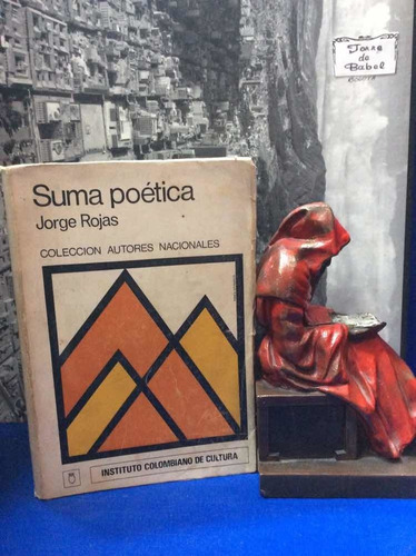 Suma Poética - Jorge Rojas - Poesía Colombiana