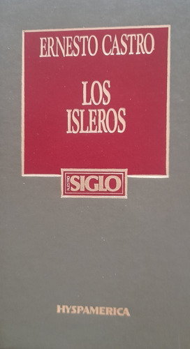 Los Isleros. Ernesto Castro. Hyspamerica. Belgrano. No Envío