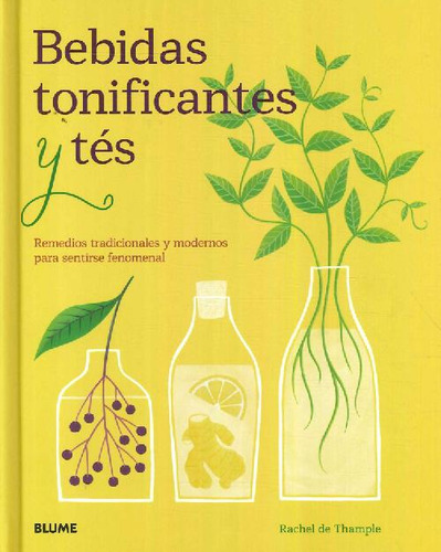 Libro Bebidas Tonificantes Tés De Rachel  De Thample