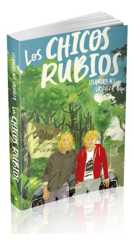 Chicos Rubios, Los - Lisandro N. C. Urquiza