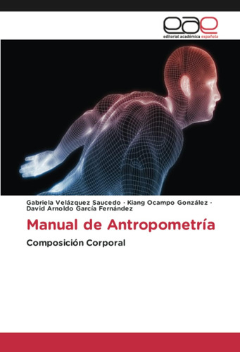 Libro: Antropometría Manual: Composición Corporal (español)