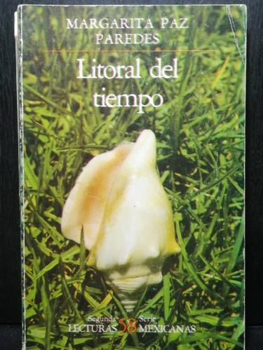 Litoral Del Tiempo Margarita Paz Paredes Lecturas Mexicanas