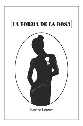 Libro: La Forma De La Rosa (mis Poemas De Todos Los Días) (s