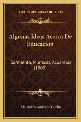 Libro Algunas Ideas Acerca De Educacion: Sarmiento, Munec...