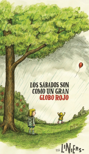 Los Sabados Son Como Un Gran Globo Rojo - Liniers