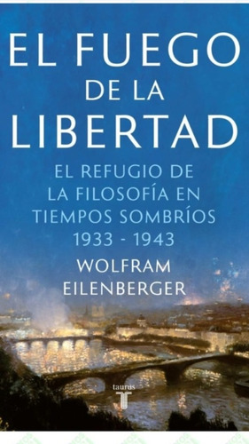 El Fuego De La Libertad Eilenberger (enviamos)