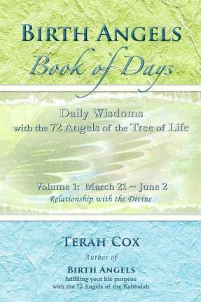 Birth Angels Book Of Days - Volume 1 - Terah Cox