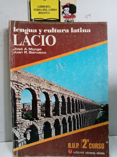 Lengua Y Cultura Latino Lacio - José Antonio Monte - 1976