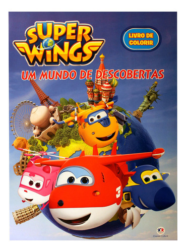 Super Wings - Um Mundo De Descobertas, De Autor., Vol. 1. Editora Ciranda Cultural, Capa Mole Em Português