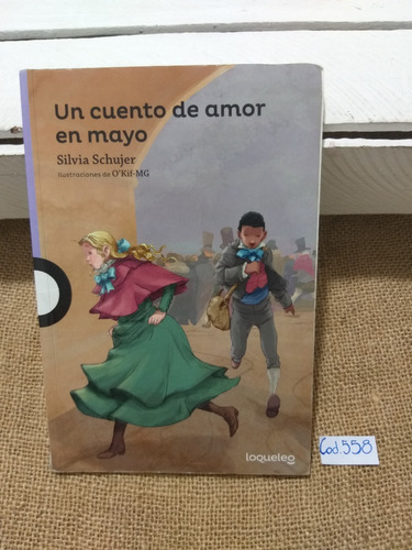 Silvia Schujer / Un Cuento De Amor En Mayo Infantil