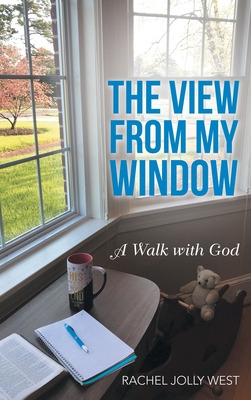 Libro The View From My Window: A Walk With God - West, Ra...