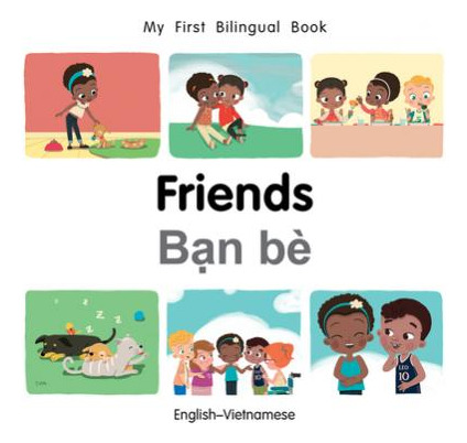 Libro My First Bilingual Book-friends (english-vietnamese...