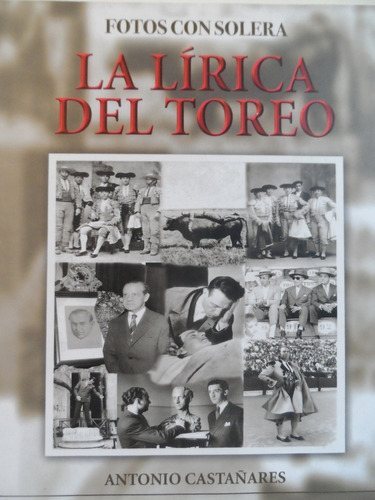 Libros Taurinos Nuevo La Lírica Del Toreo Tauromaquia Toros 