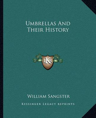 Libro Umbrellas And Their History - William Sangster