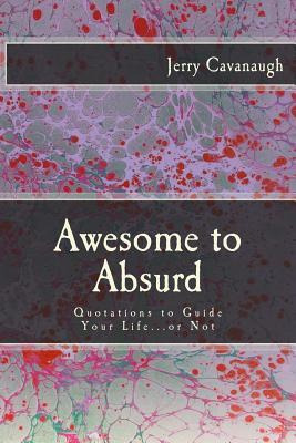 Libro Awesome To Absurd : Quotations To Guide Your Life.....