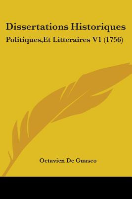 Libro Dissertations Historiques: Politiques, Et Litterair...