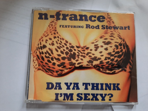 N-trance Feat. Rod Stewart / Da Ya Think I'm Sexy - Maxi Cd