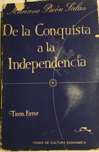 Libro De La Conquista A La Independencia Mariano Picon Salas