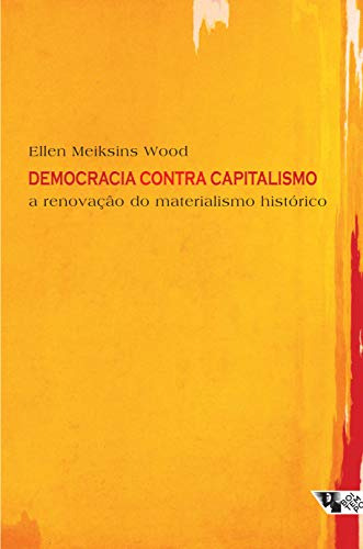Libro Democracia Contra Capitalismo A Renovação Do Materiali