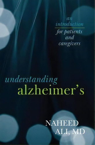 Understanding Alzheimer's, De Naheed S. Ali. Editorial Rowman Littlefield, Tapa Blanda En Inglés
